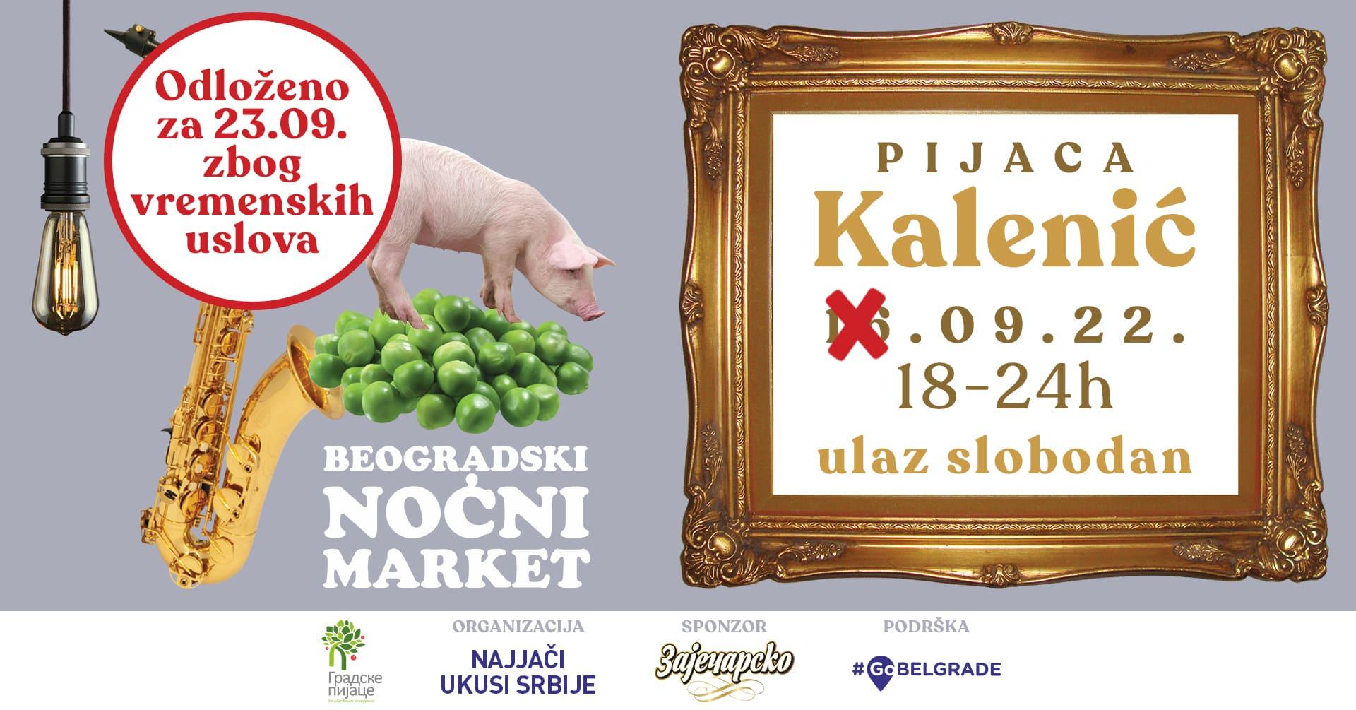 Belgrade Night Market - Kalenic Market 23 Sep 2022