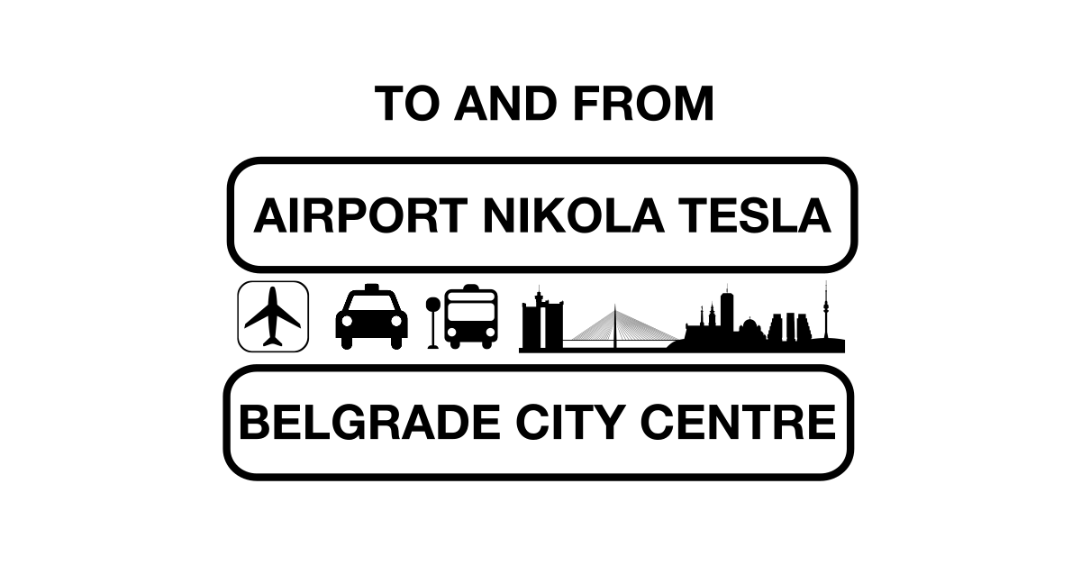 To and from Belgrade airport Nikola Tesla